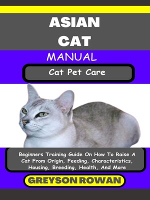 cover image of ASIAN CAT MANUAL  Cat Pet Care